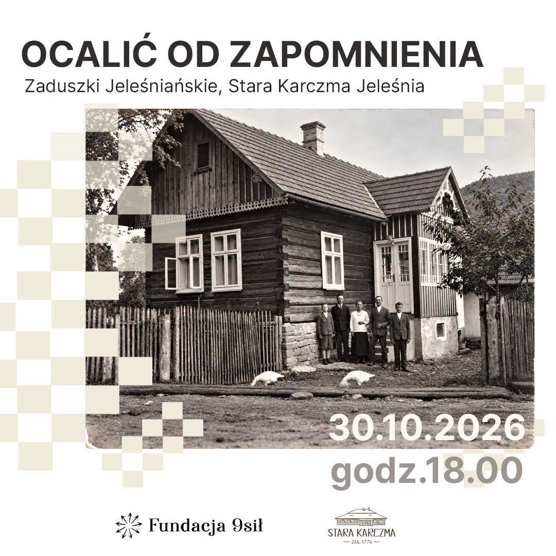 Plakat: Ocalić od zapomnienia – Zaduszki Jeleśniańskie